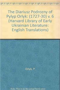 The Diariusz podrozny of Pylyp Orlyk
