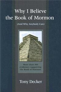 Why I Believe the Book of Mormon