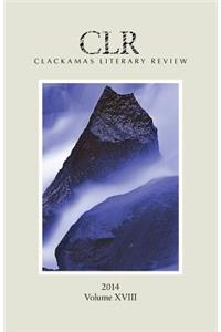 Clackamas Literary Review XVIII