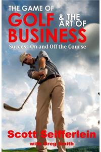 The Game of Golf and the Art of Business