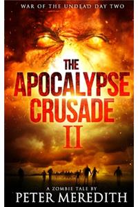 Apocalypse Crusade 2 War of the Undead Day 2