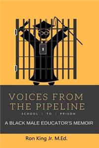 Voices from the (School-To-Prison) Pipeline