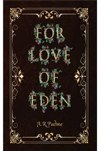 For Love of Eden