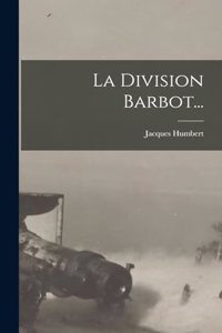 La Division Barbot...