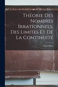 Théorie Des Nombres Irrationnels, Des Limites Et De La Continuité