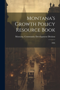 Montana's Growth Policy Resource Book
