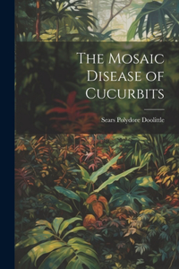 Mosaic Disease of Cucurbits