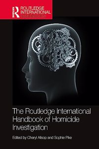 Routledge International Handbook of Homicide Investigation