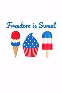 Freedom Is Sweet