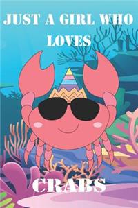 Just A Girl Who Loves Crabs