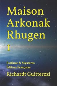 Maison Arkonak Rhugen