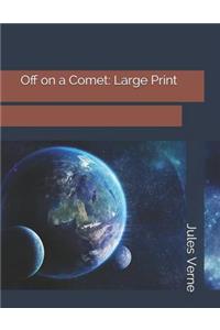 Off on a Comet