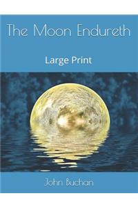 The Moon Endureth