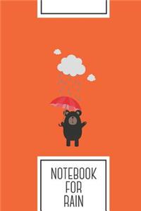 Notebook for Rain