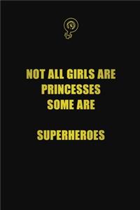 Not all girls are princesses