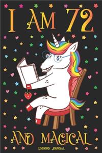 Unicorn Journal I am 72 and Magical