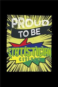 Proud to be statistician citizen