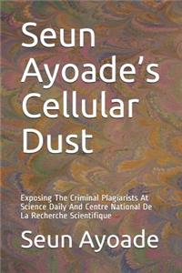 Seun Ayoade's Cellular Dust