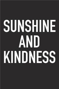 Sunshine and Kindness