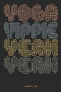 Yoga Yippie Yeah Yeah Notebook