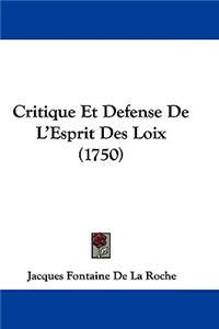 Critique Et Defense de L'Esprit Des Loix (1750)