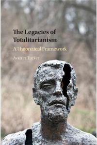 Legacies of Totalitarianism