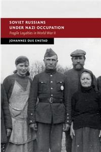 Soviet Russians Under Nazi Occupation