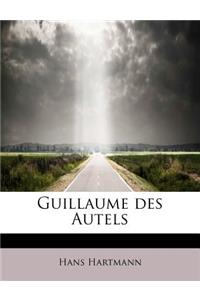 Guillaume Des Autels