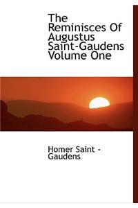 The Reminisces of Augustus Saint-Gaudens Volume One
