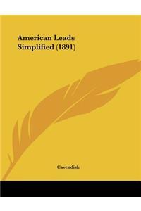American Leads Simplified (1891)