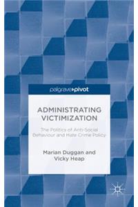 Administrating Victimization