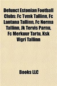 Defunct Estonian Football Clubs