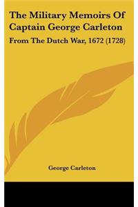 The Military Memoirs Of Captain George Carleton
