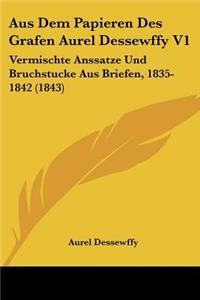 Aus Dem Papieren Des Grafen Aurel Dessewffy V1