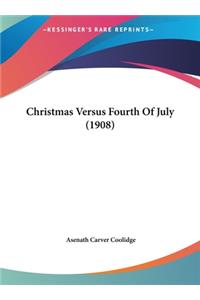 Christmas Versus Fourth Of July (1908)