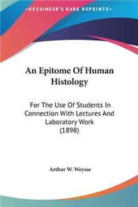 An Epitome of Human Histology