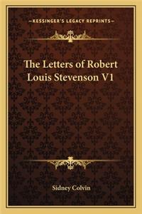The Letters of Robert Louis Stevenson V1