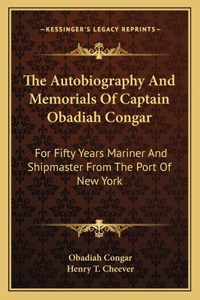 Autobiography and Memorials of Captain Obadiah Congar