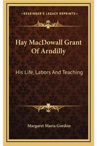 Hay Macdowall Grant of Arndilly
