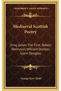 Mediaeval Scottish Poetry