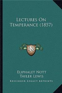 Lectures on Temperance (1857)