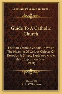 Guide To A Catholic Church