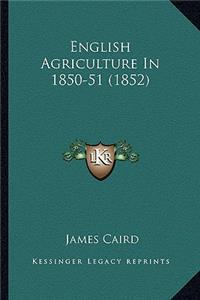 English Agriculture in 1850-51 (1852)