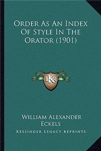 Order as an Index of Style in the Orator (1901)