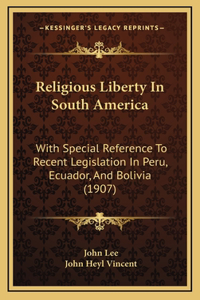 Religious Liberty In South America
