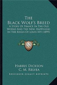 The Black Wolf's Breed the Black Wolf's Breed