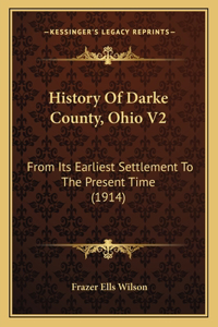 History Of Darke County, Ohio V2