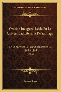 Oracion Inaugural Leida En La Universidad Literaria De Santiago