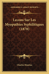 Lecons Sur Les Myopathies Syphilitiques (1878)