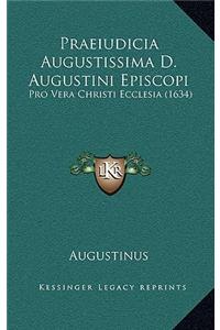 Praeiudicia Augustissima D. Augustini Episcopi